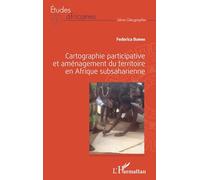 Cartographie participative et aménagement du territoire en Afrique subsaharienne – L'Harmattan