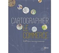 Cartographier le commerce Michaël Pouzenc (Auteur), Colette Grandmontagne (Auteur)
