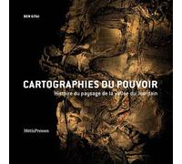 Cartographies du pouvoir Histoire du paysage de la vallée du Jourdain - Ben Gitai - Metispresses - broché - Essai