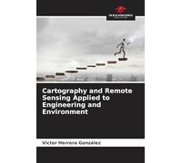 Cartography and Remote Sensing Applied to Engineering and Environment