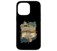 Cartography is My Cardio Funny Map Lover Geographer Coque pour iPhone 14 Pro Max