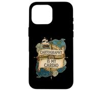 Cartography is My Cardio Funny Map Lover Geographer Coque pour iPhone 16 Pro Max
