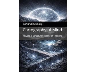 Cartography of Mind: Toward a Structural Theory of Thought