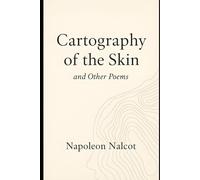Cartography of the Skin and Other Poems