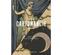 Cartomancie - Tarots et jeux divinatoires