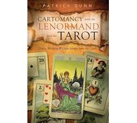 Cartomancy with the Lenormand and the Tarot by Patrick Dunn Patrick Dunn (Auteur)