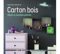 Carton bois Objets & meubles patinés Patines et couleurs - Olivier Mokette - Le Temps Apprivoise - broché - Guide