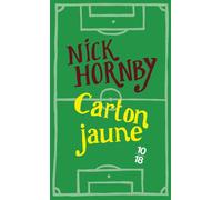 Carton jaune - Fever Pitch - Nick Hornby - 10/18 - Poche - Roman
