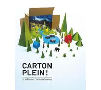 Carton plein !: 13 architectes à l'exercice de la cabane