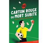 Carton rouge ou mort subite
