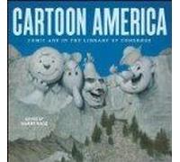 Cartoon America: Comic Art In The Library Of Congress