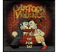 Cartoon Violence - Tit for Tat [Import]