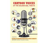 Cartoon Voices Of The Golden Age, Vol. 2 (Hardback)