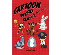 Cartoon Word Searches: Word searches with easy to read print about cartoons from the 1940's to the 2010's. Book is 6x9 inches, 64 puzzles, 130 pages.