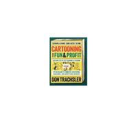 Cartooning For Fun And Profit