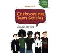 Cartooning Teen Stories: Using Comics to Explore Key Life Issues with Young People - [Version Originale] Inconnu (Auteur)
