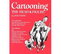 Cartooning the Head and Figure