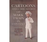 Cartoons And Caricatures Of Mark Twain In Context