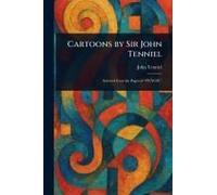 Cartoons by Sir John Tenniel