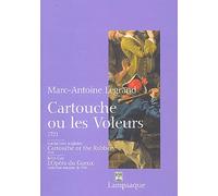 Cartouche ou les voleurs: Cartouche or the robbers suivi de L'Opéra du gueux