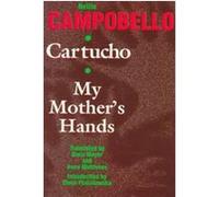 Cartucho and My Mother's Hands, Texas Pan American Series Nellie Campobello (Auteur)