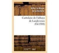 Cartulaire de l'abbaye de Landevenec (Éd.1888) Collectif (Auteur)