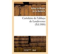 Cartulaire de l'abbaye de Landevenec (Éd.1888) ed.1888 - Collectif - Hachette Bnf - broché - Livre