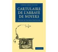 Cartulaire De L'abbaye De Noyers