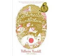 Cartwheeling in Thunderstorms by Katherine Rundell & Illustrated by Melissa Castrillon Katherine Rundell Illustrated by Melissa Castrillon (Auteur)