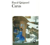 Pascal Quignard – Carus – Roman – Coffret – Gallimard
