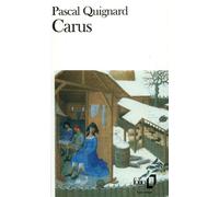 Pascal Quignard – Carus – Roman – Coffret – Gallimard