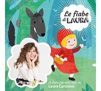 Carusino Laura - Le Fiabe Di Laura (Audiolibro) [Import]