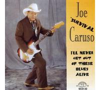 Caruso, Joe - Survival I'll Never Get Out of