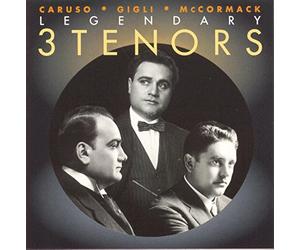 Caruso - Legendary 3 Tenors