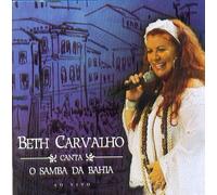 Carvalho, Beth - Canta O Samba Da Bahia: Ao Vivo