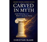 Carved in Myth: Greek Mythology and Modern Quantum Theory