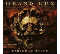 Grand Lux – Carved in Stone – CD