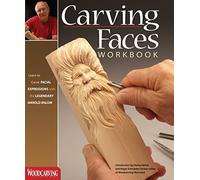 Carving Faces Workbook: Learn to Carve Facial Expressions and Characteristics With the Legendary Harold Enlow