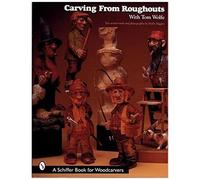 Carving From Roughouts With Tom Wolfe
