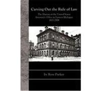 Carving Out the Rule of Law Ross Parker (Auteur)