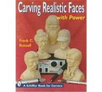Carving Realistic Faces With Power Frank C. Russell (Auteur)