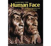Carving the Human Face Jeff Phares (Auteur)