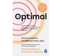 Cary Cherniss et Daniel Goleman – Optimal – How to Sustain Excellence Every Day – Poche