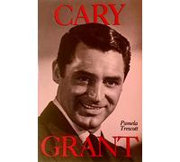 Cary Grant: His Movies and His Life