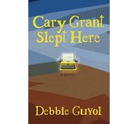 Cary Grant Slept Here