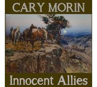 Cary Morin - Innocent Allies