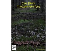 Cary Simms: The Last Fairy Ring Cary Simms, #8 - Cassandra Morphy - Crowbarland Books - ebook (ePub) - Livre
