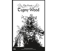 CAS-3: The Feast of Tegny Wood