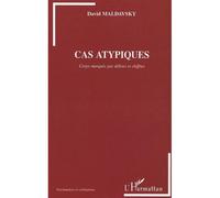 Cas atypiques Corps marqués par délires et chiffres - David Maldavsky - L'harmattan - broché - Etude