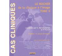 Cas Clinique - Le Rocher De La Clinique À L'image T.2